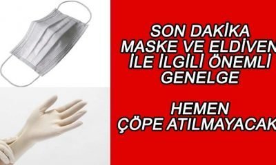 Kullanılan Maske ve Eldivenlerle İlgili Önemli Karar Alındı