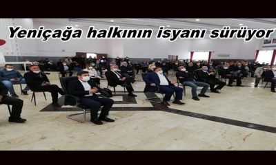 Yeniçağa halkının isyanı sürüyor