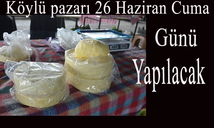 Mengen Köylü Pazarı 26 Haziran Cuma Gününe Alındı