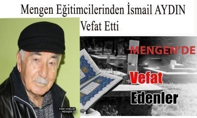 Mengen Öğretmenlerinden İsmail AYDIN Vefat Etti