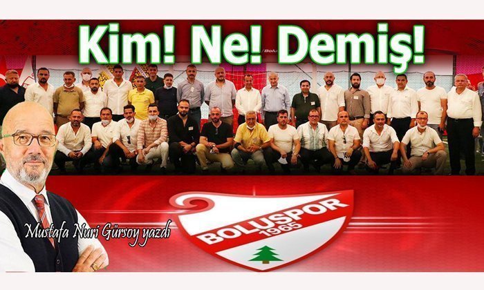 KİM NE DEMİŞ