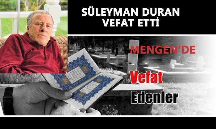 Süleyman DURAN Vefat Etti
