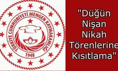 Mengen Kaymakamlığından Duyuru; “Düğün Nişan Nikah Törenlerine Kısıtlama”