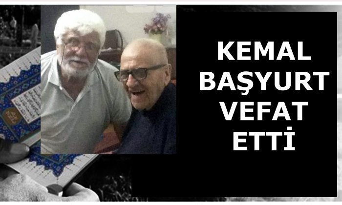 Emekli Öğretmen Kemal BAŞYURT Vefat Etti