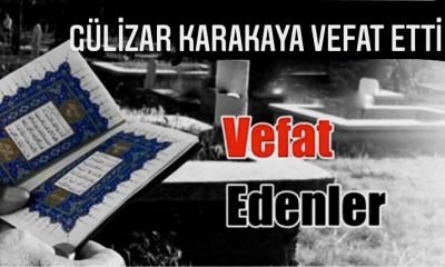 Gülizar Karakaya Vefat Etti