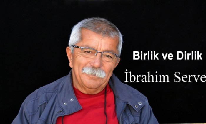 Birlik ve Dirlik – İbrahim Servet