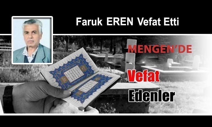 Faruk Eren Vefat Etti