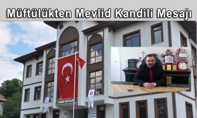 İlçe Müftülüğünden Mevlid Kandili Kutlaması ve Duyuru Yapıldı