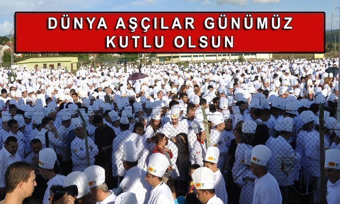 20 Ekim Dünya Aşçılar Günü Kutlu Olsun!