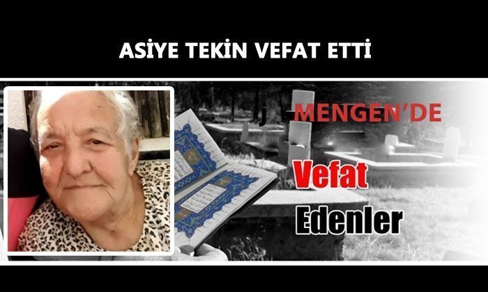 Asiye TEKİN Vefat Etti