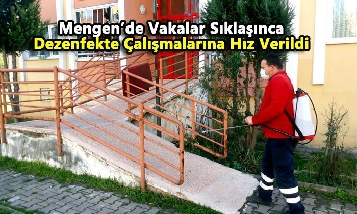 Mengen’de Vakalar Artınca Dezenfekte Çalışmalarına Hız Verildi