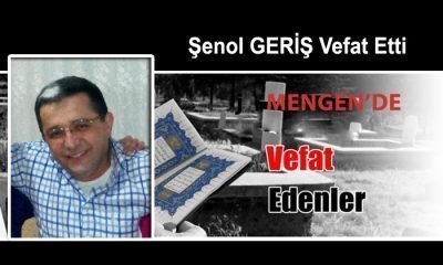 Şenol GERİŞ Vefat Etti