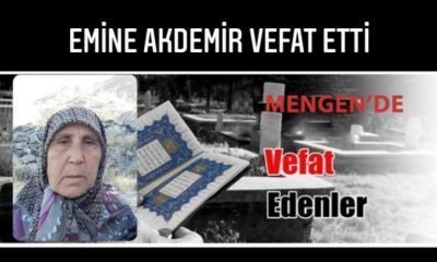 Emine AKDEMİR Vefat Etti