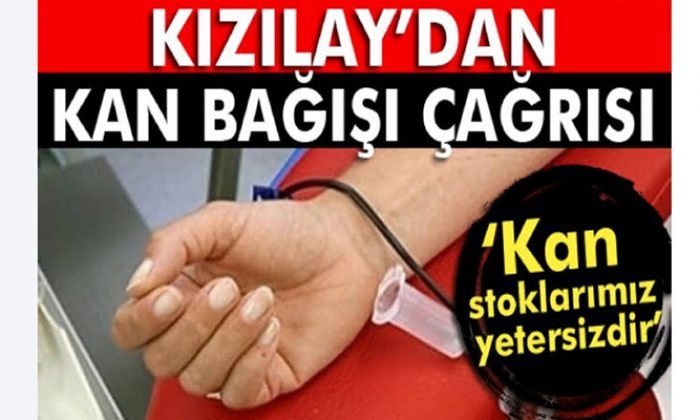 Kızılay’dan Kan Bağışı Çağrısı