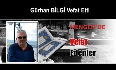 Gürhan BİLGİ Vefat Etti