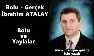 Bolu ve Yaylalar… – İbrahim Atalay