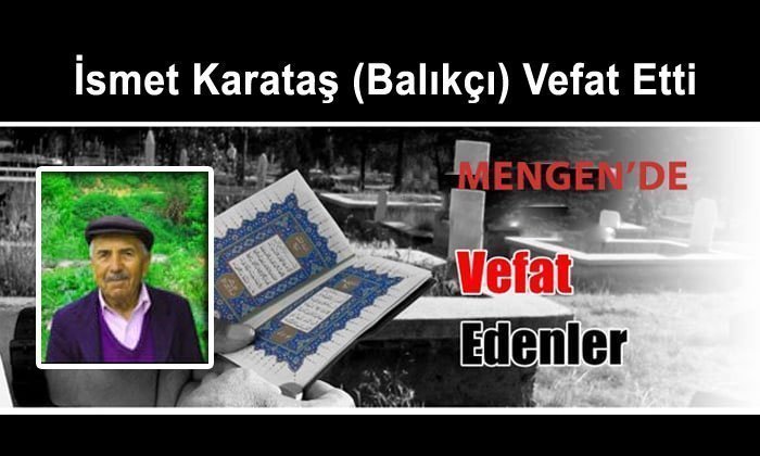 İsmet KARATAŞ Vefat Etti
