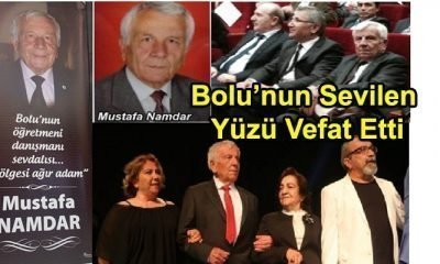 Bolu’nun Sevilen İsmi Mustafa Namdar Vefat Etti