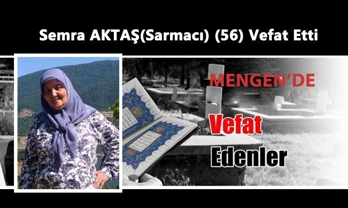 Semra AKTAŞ (Sarmacı) Vefat Etti