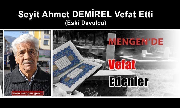 Seyit Ahmet DEMİREL (Davulcu) Vefat Etti