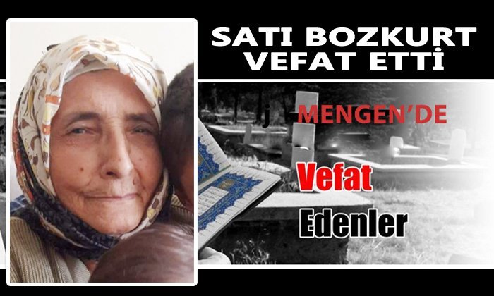 Satı BOZKURT Vefat Etti