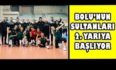 Bolu’nun Sultanları 2. Yarıya Başlıyor