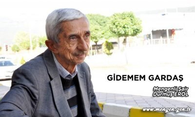 GİDEMEM GARDAŞ – Mengenli Şair Durmuş EROL
