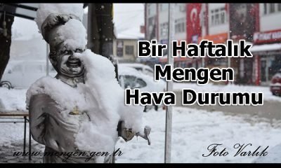 -Mengen Bu Hafta Karlı- İşte Bir Haftalık Hava Durumu