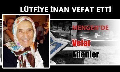 Lütfiye İNAN Vefat Etti