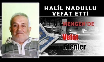 Halil NADULLU Vefat Etti