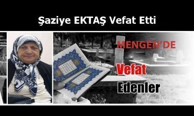 Şaziye EKTAŞ Vefat Etti
