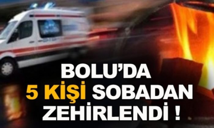 KARBONMONOKSİT GAZINDAN ZEHİRLENEN 5 KİŞİ HASTANEYE KALDIRILDI