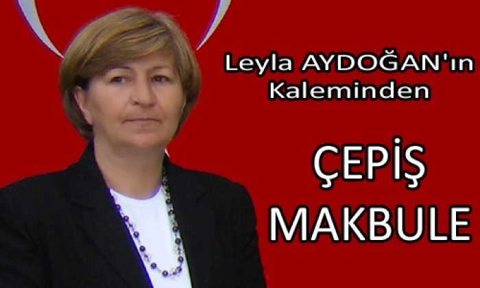 Tarihte Bugün – (05.02.2011) Çepiş Makbule – Leyla AYDOĞAN