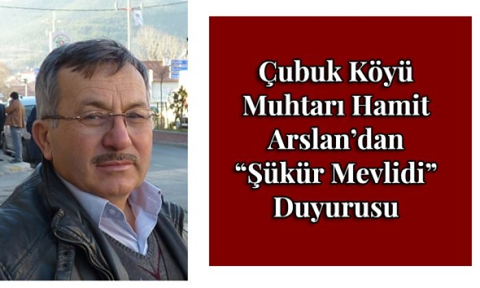 “Çubuk Köyü Şükür Mevlidi Duyurusu”