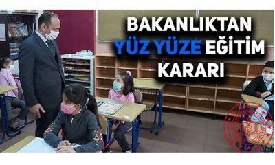 Bakanlıktan yüz yüze eğitim kararı