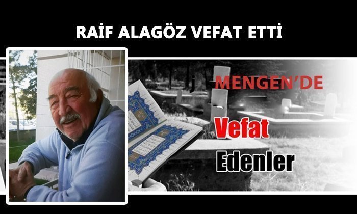 Raif ALAGÖZ Vefat Etti