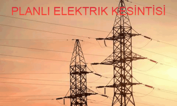 Planlı elektrik kesintilerine dikkat!