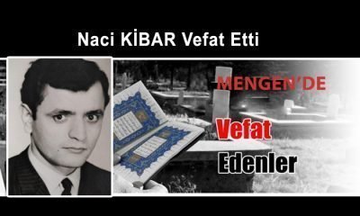 Naci KİBAR Vefat Etti