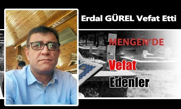 Erdal GÜREL Vefat Etti