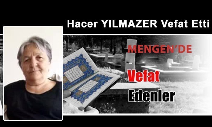 Hacer YILMAZER Vefat Etti