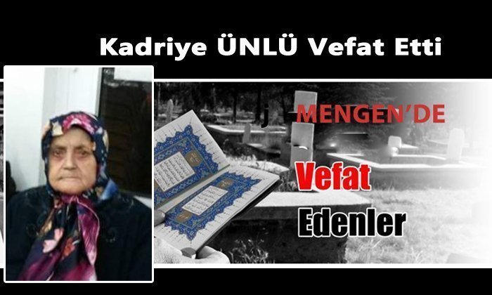 Kadriye ÜNLÜ Vefat Etti
