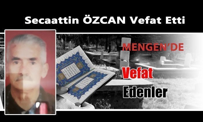 Secaattin ÖZCAN (88) Vefat Etti
