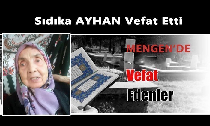 Sıdıka AYHAN Vefat Etti