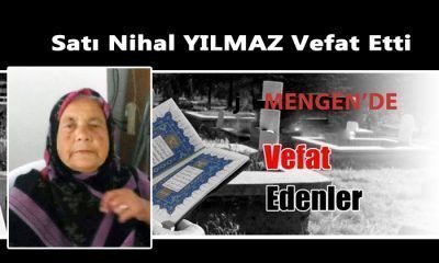 Satı Nihal YILMAZ Vefat Etti