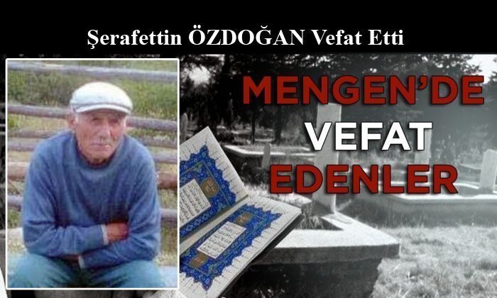 Şerafettin ÖZDOĞAN Vefat Etti