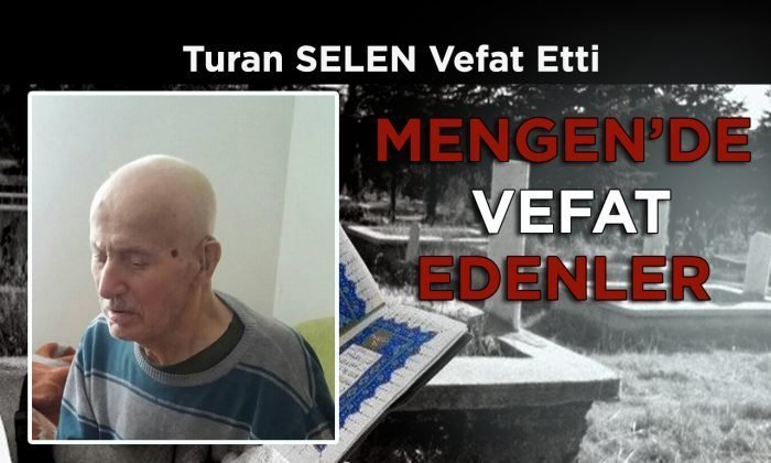 Turan SELEN Vefat Etti