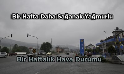 Mengen Haftalık Hava Durumu -Bir Hafta Daha Yağmurlu-