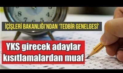 YKS’ye Girecek Adaylar Kısıtlamalardan Muaf