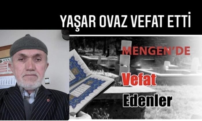 Yaşar OVAZ Vefat Etti