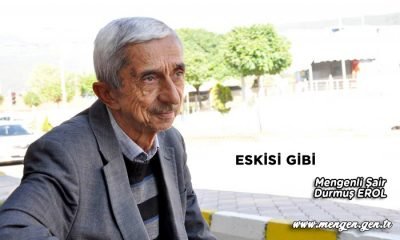 Eskisi Gibi – Mengenli Şair Durmuş EROL